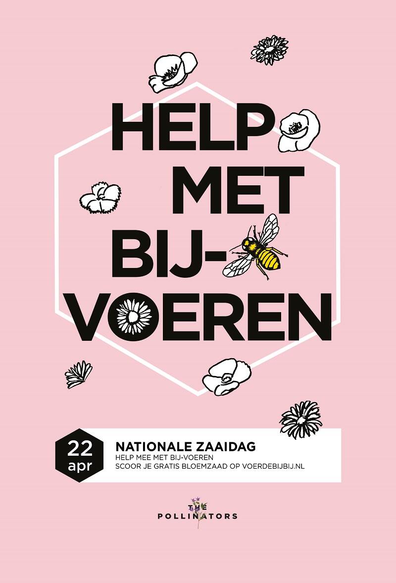 Poster campagne The Pollinators met de tekst Help met bij-voeren